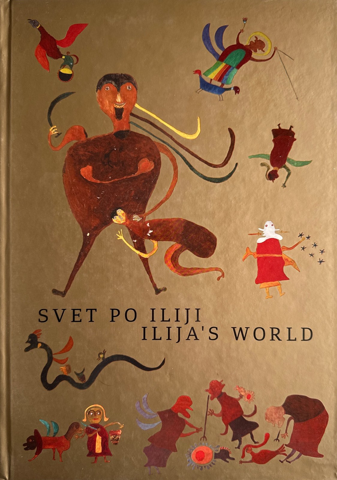 Cover of Svet po Iliji / Ilija's World, Ilija & Mangelos Foundation, Novi Sad, 2009
